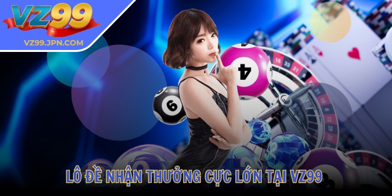 Vz99 JPN COM 💛 Nhà Cái Vz99 - Tải App Vz99 Đăng Nhập Mới Nhất 2025 34 Lô đề nhận thưởng cực lớn tại VZ99